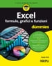 Excel. Formule, grafici e funzioni For Dummies